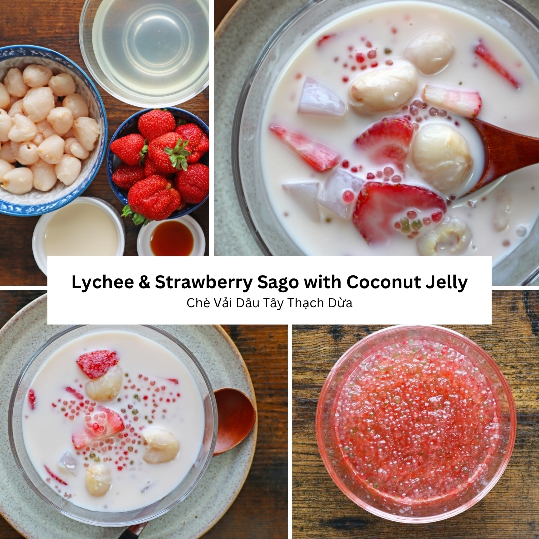 Lychee & Strawberry Sago with Coconut Jelly (Chè Vải Dâu Tây Thạch Dừa)